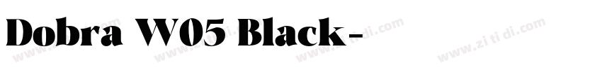 Dobra W05 Black字体转换